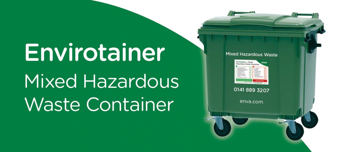 Envirotainer - Mixed Hazardous Waste Container